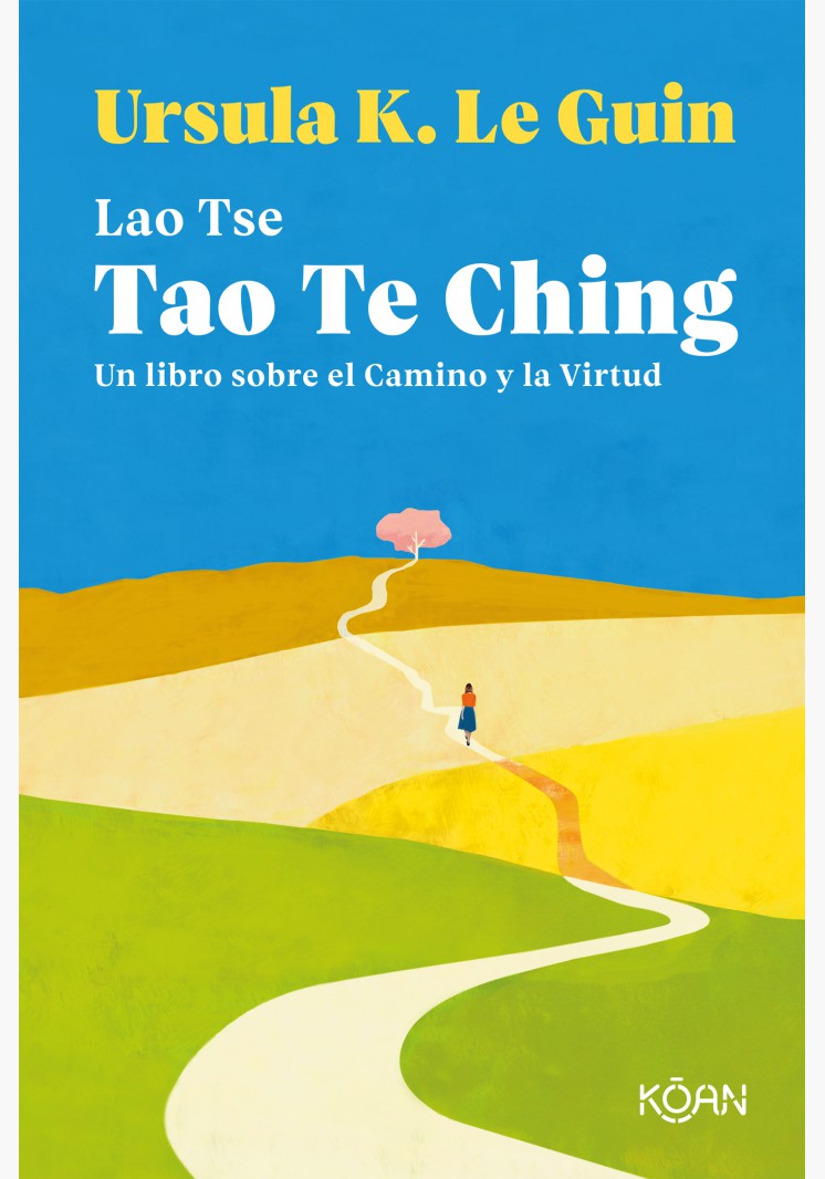 Ursula K. Le Guin, Lao Tse: Tao Te Ching (Español language, Koan)