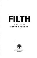 Irvine Welsh: Filth (1998, Jonathan Cape)