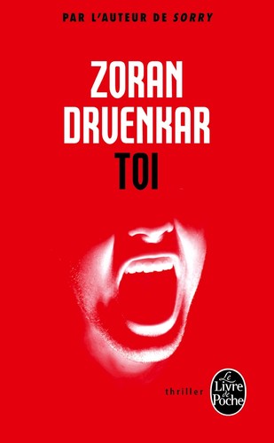 Zoran Drvenkar: Toi (Paperback, French language, 2013, Librairie générale française)