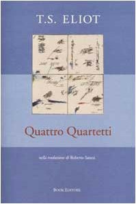 T. S. Eliot: Quattro quartetti (Italian language, 2002, Book Editore)