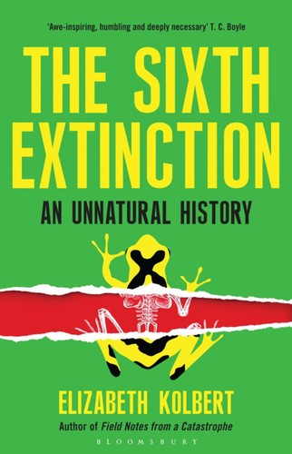 Elizabeth Kolbert, Marcel Blanc: The Sixth Extinction (Hardcover, 2014, Bloomsbury)