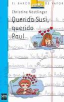 Christine Nöstlinger: Querida Susi, querido Paul (Paperback, Spanish language, 2004, SM Ediciones)