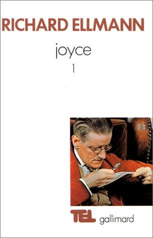 Richard Ellmann: James Joyce (Paperback, French language, 1987, Gallimard)