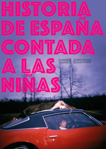Historia de España contada a las niñas (Hardcover, Castellano language, 2018, Fulgencio Pimentel)
