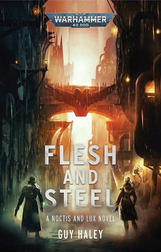 Guy Haley: Flesh and Steel (2020, Simon & Schuster, Incorporated)