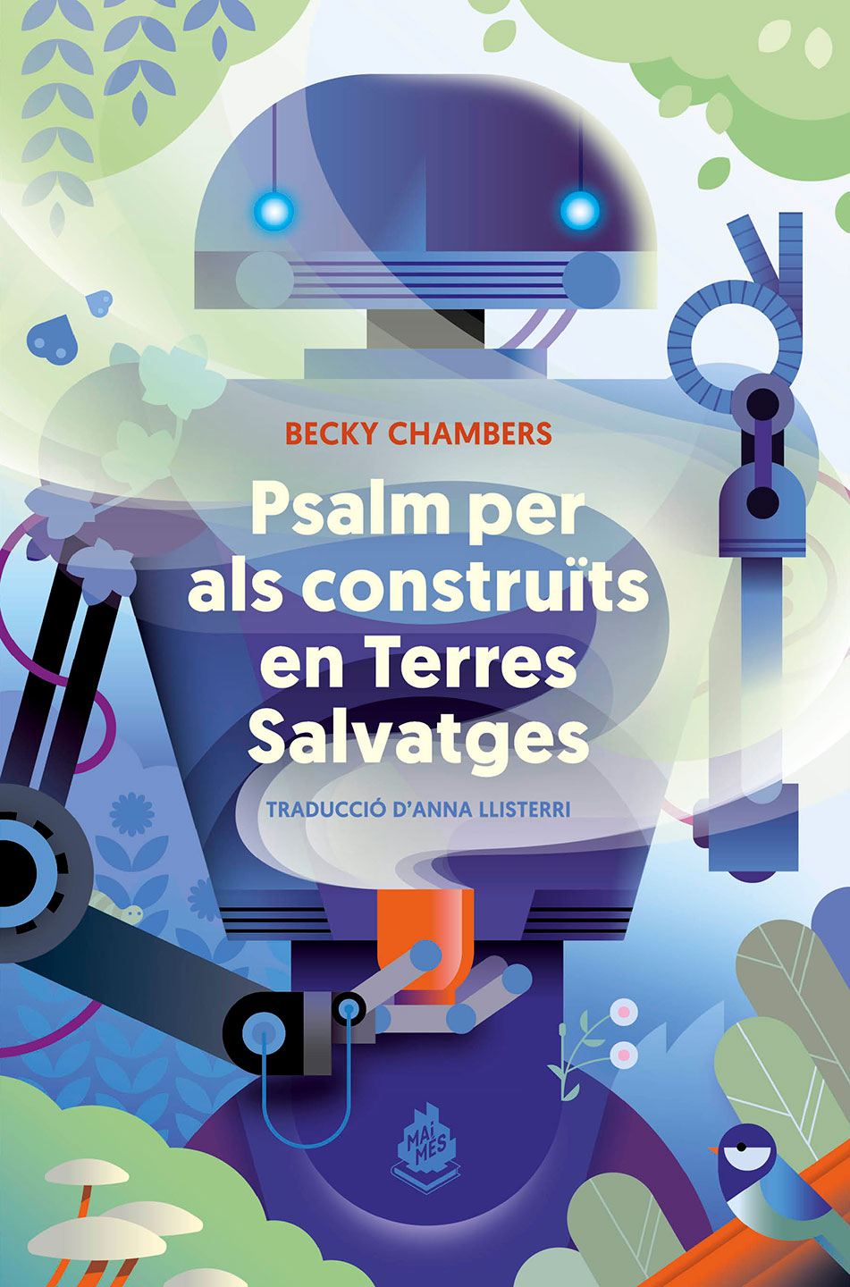 Maria Picassó i Piquer (Ilustradora), Becky Chambers: Psalm per als construïts en terres salvatges (Paperback, Català language, MAIMÉS, Mai Més)