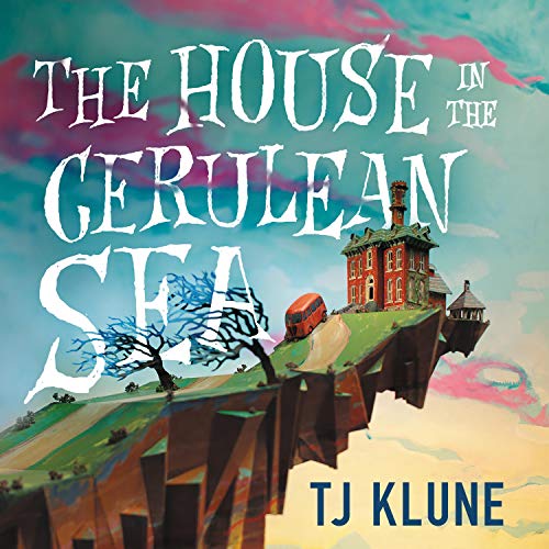 T. J. Klune, Daniel Henning: The House in the Cerulean Sea (AudiobookFormat, 2022)