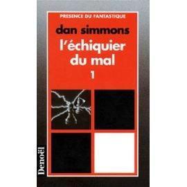 Dan Simmons: L'echiquier du mal t1 (French language, 1995)