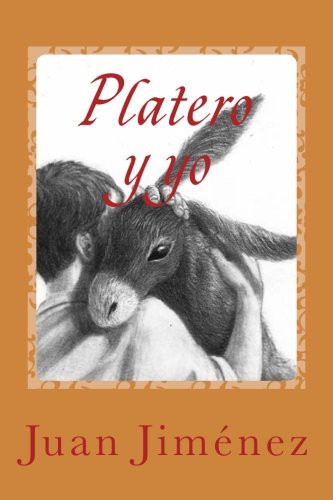 Juan Ramón Jiménez: Platero y yo (Paperback, Spanish language, 2017, Createspace Independent Publishing Platform)