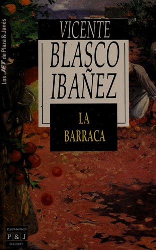 Vicente Blasco Ibáñez: La Barraca (Paperback, Spanish language, Plaza & Janes S.A.,Spain)