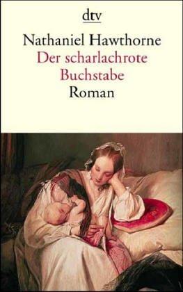 Nathaniel Hawthorne, Binnie Kirshenbaum, Hans-Joachim Lang: Der scharlachrote Buchstabe. (2000, Dtv)
