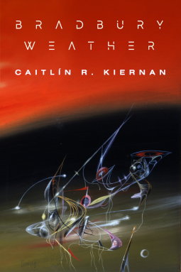 Caitlín R. Kiernan: Bradbury Weather (Hardcover, 2024, Subterranean Press)