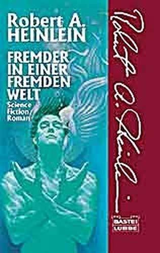 Robert A. Heinlein: Fremder in einer fremden Welt (German language, 1996)