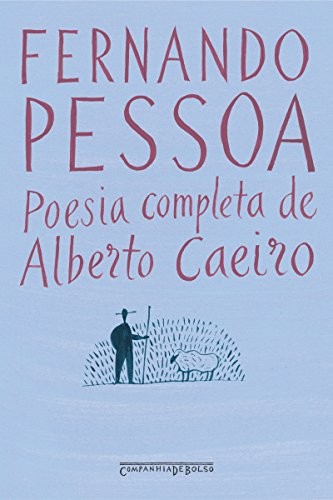 Poesia Completa de Alberto Caeiro (Paperback, Portuguese language, 2021, Companhia de Bolso)
