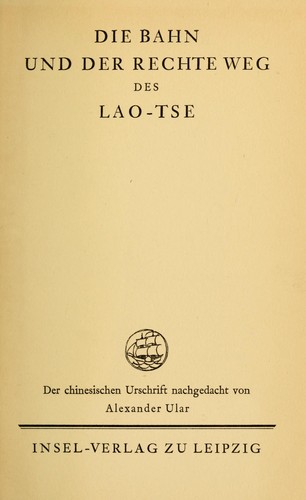Laozi: Die Bahn und der rechte Weg des Lao-Tse (German language, 1930, Insel-Verlag)