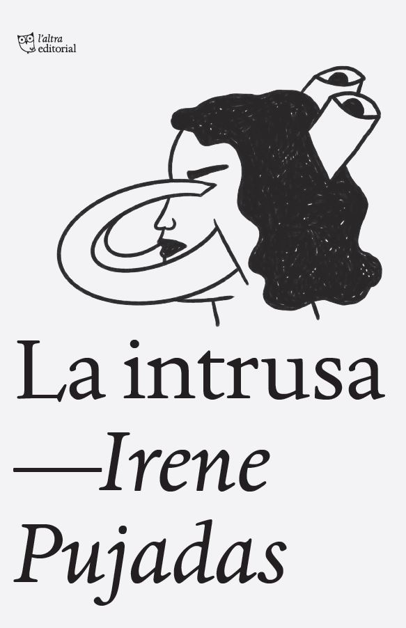 Irene Pujadas: La intrusa (Paperback, Català language, 2025, L’altra editorial)