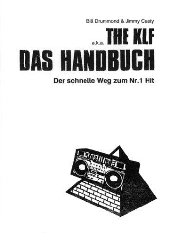 Jimmy Cauty, Bill Drummond: Das Handbuch (Paperback, Die Gestalten Verlag)