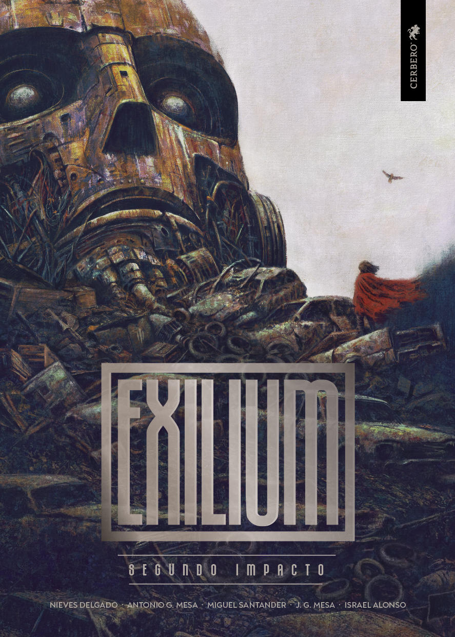 Antonio G. Mesa, Nieves Delgado, Miguel Santander, J. G. Mesa, Israel Alonso: Exilium: Segundo Impacto (Hardcover, castellano language, Cerbero)