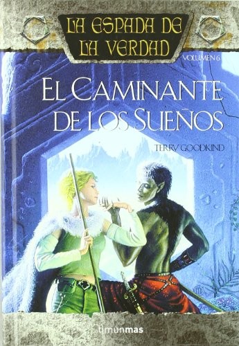 Terry Goodkind: La espada de la verdad nº 06/22 El Caminante de Los sueños (Hardcover, Minotauro, MINOTAURO)