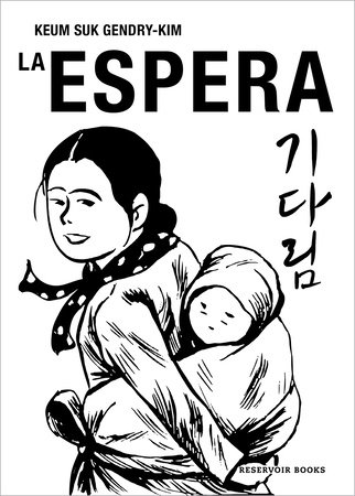 Keum Suk Gendry-Kim: La espera (castellano language, 2023, Reservoir books)