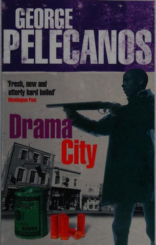 George P. Pelecanos: Drama City (Paperback, PHOENIX (ORIO), Orion Publishing Group, Limited)