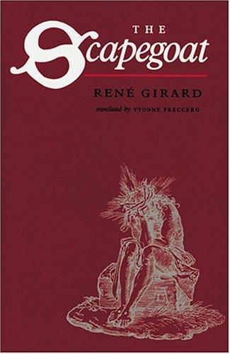 René Girard: The Scapegoat (Paperback, 1989, The Johns Hopkins University Press)