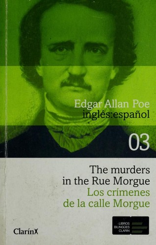 Edgar Allan Poe: The Murders in the Rue Morgue / Los crímenes de la calle Morgue (Paperback, 2008, Clarín)