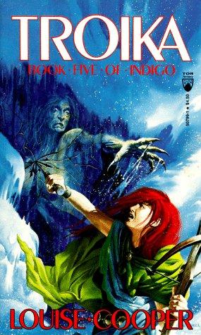 Louise Cooper: Troika (Indigo, Book 5) (Paperback, 1991, Tor Books)