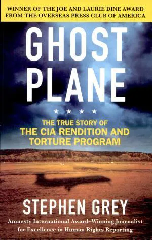 Stephen Grey: Ghost Plane (2006)