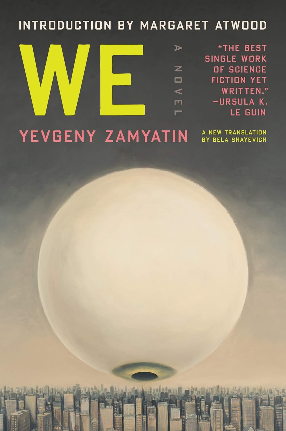 Must Read Must Read Classics, Gregory Gregory Zilboorg, Yevgeny Zamyatin, Yevgeny Yevgeny Zamyatin: We by Yevgeny Zamyatin (2020, Independently Published)