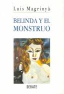 Luis Magrinyà: Belinda y el monstruo (Spanish language, 1995, Debate)