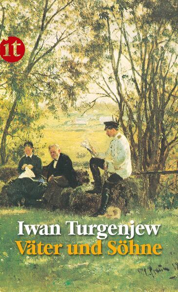 Ivan Turgenev: Väter und Söhne (German language, 2007, Insel Verlag)
