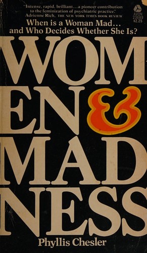 Phyllis Chesler: Women & madness. (1973, Avon Books)