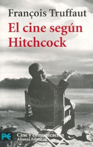 François Truffaut: El cine según Hitchcock (Paperback, Spanish language, 2005, Alianza)