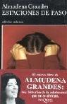 Almudena Grandes, Grandes Almudena: Estaciones de Paso (Andanzas) (Paperback, Spanish language, 2005, TusQuets)