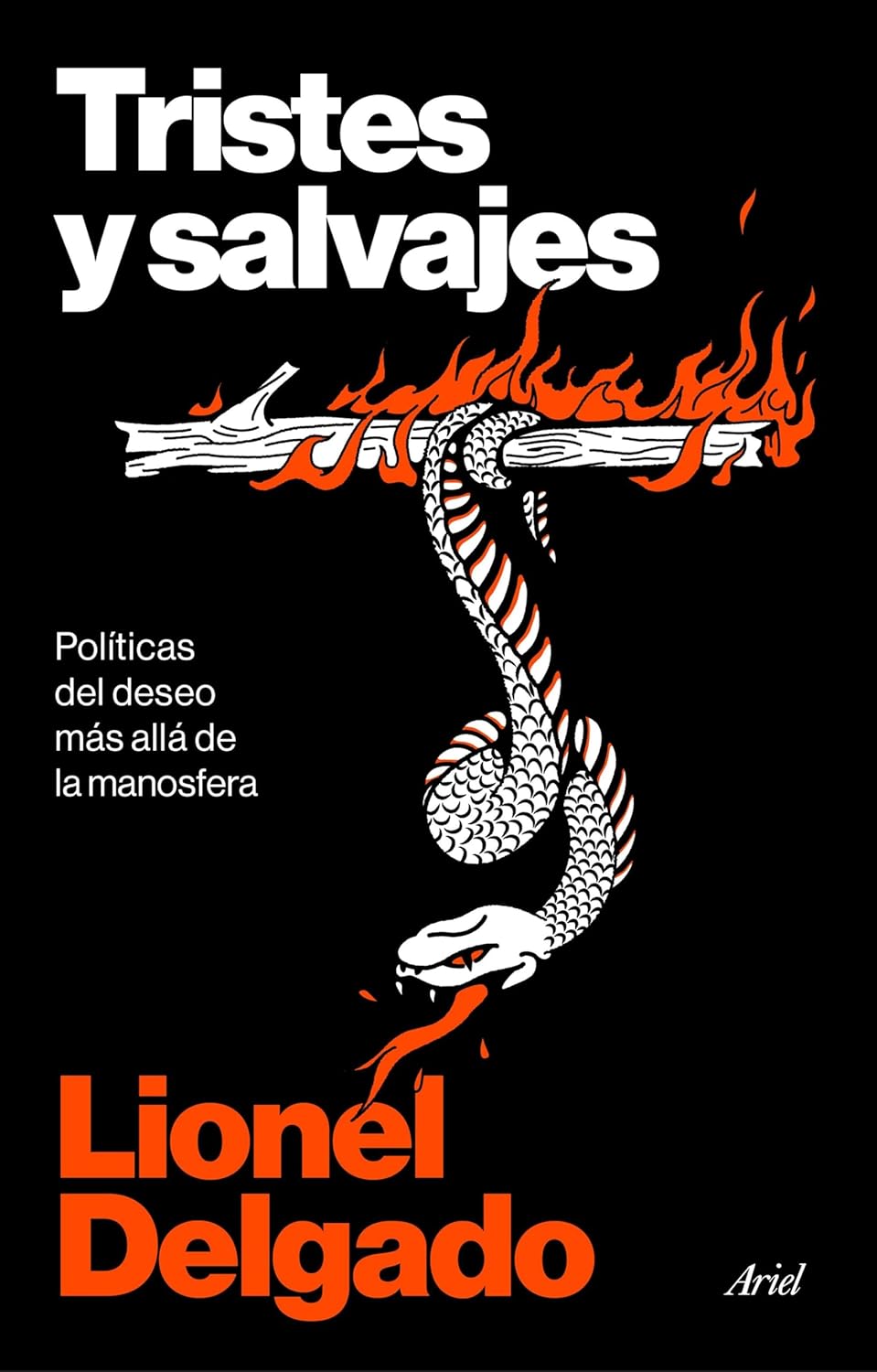 Lionel Delgado: Tristes y salvajes (Spanish language, 2026, Ariel)