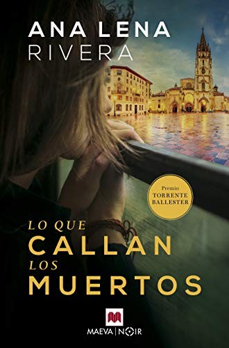 Ana Lena Rivera: Lo Que Callan Los Muertos (Spanish language, 2019, Maeva, Ediciones, S.A., Maeva Ediciones)