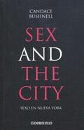 Candace Bushnell: Sexo en Nueva York (Paperback, Debolsillo)