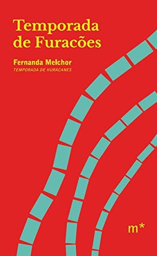 Fernanda Melchor: Temporada de Furacões (Paperback, Portuguese language, 2020, Editora Mundaréu)