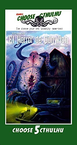 Alfredo Moreno Santana, Eliezer Mayor Hernández, Eduardo Pérez Rafael: Choose Cthulhu (Paperback, 2018, Ediciones Idea)