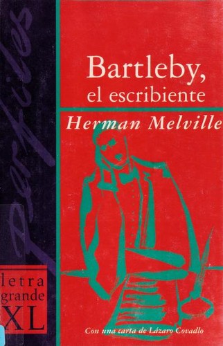 Herman Melville: Bartleby, el escribiente (Hardcover, Spanish language, 2000, Mondadori)