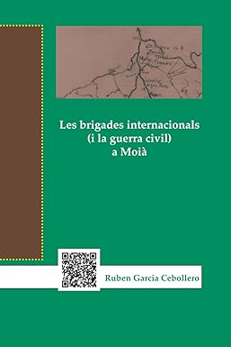 Rubén García Cebollero: Les brigades internacionals (i la guerra civil) a Moià (Hardcover, Català language, RGC)