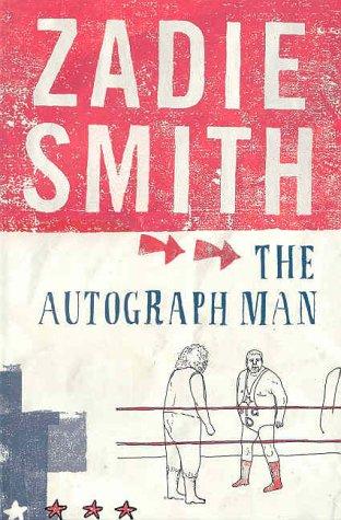 Zadie Smith: The Autograph Man (Paperback, 2002, Hamish Hamilton Ltd)