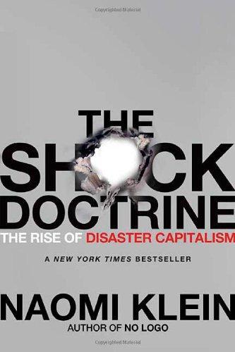 Naomi Klein: The Shock Doctrine (Hardcover, 2007, Metropolitan Books, Metropolitan Books/Henry Holt)