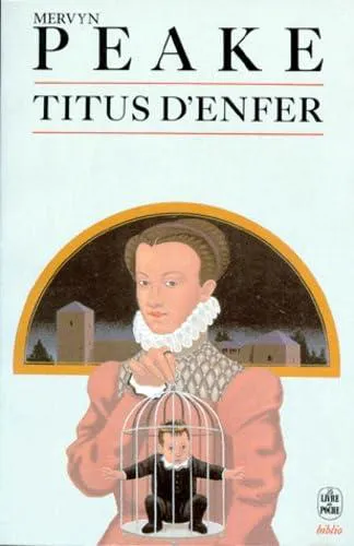 Mervyn Peake: Titus d'Enfer (French language, 1988, Librairie générale française)