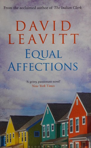 David Leavitt: Equal affections (2014, Bloomsbury)