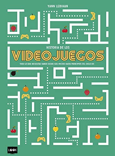 Yann Lebihan: Historia de los videojuegos (Hardcover, Redbook)