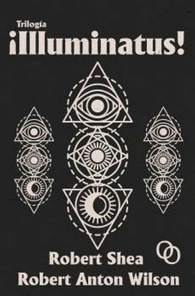 Robert Shea, Robert Anton Wilson: Illuminatus! Trilogía (Hardcover, Castellano language, 2021, Orciny Press)