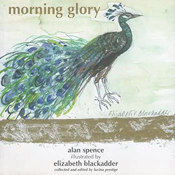 Alan Spence, Elizabeth Blackadder: Morning glory (Paperback, inglés language, 2011, Renaissance Press)