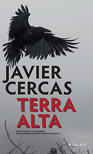 Javier Cercas, Aleksandar Grujicic, Karine Louesdon: Terra Alta (Paperback, 2021, ACTES SUD)